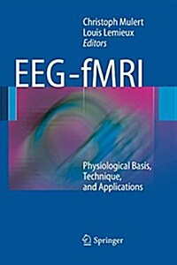 Eeg - Fmri: Physiological Basis, Technique, and Applications (Paperback)