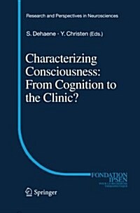 Characterizing Consciousness: From Cognition to the Clinic? (Paperback)