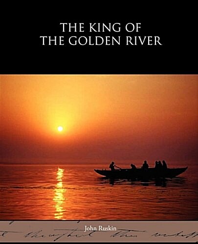 The King of the Golden River (Paperback)