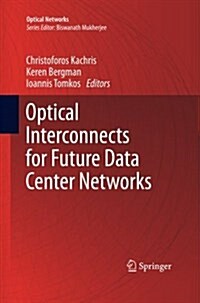 Optical Interconnects for Future Data Center Networks (Paperback)