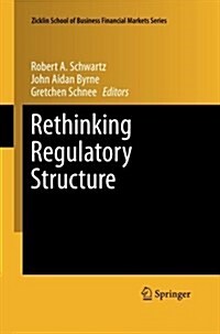 Rethinking Regulatory Structure (Paperback)