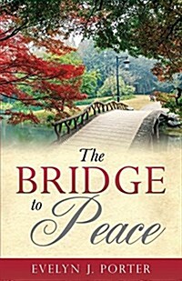 A Bridge to Peace (Paperback)