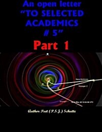 An Open Letter to Selected Academics # 5: Discovering Singularity (Paperback)