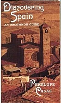 Discovering Spain: An Uncommon Guide (1st Edition) (Paperback, 1st)