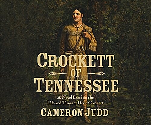 Crockett of Tennessee (Audio CD)