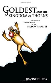 Goldest and the Kingdom of Thorns (Paperback)