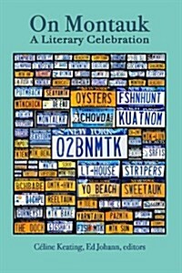 On Montauk: A Literary Celebration (Paperback)