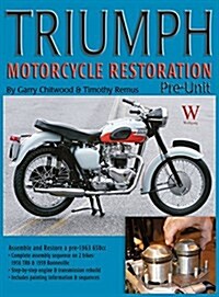 Triumph Motorcycle Restoration: Pre-Unit (Hardcover)