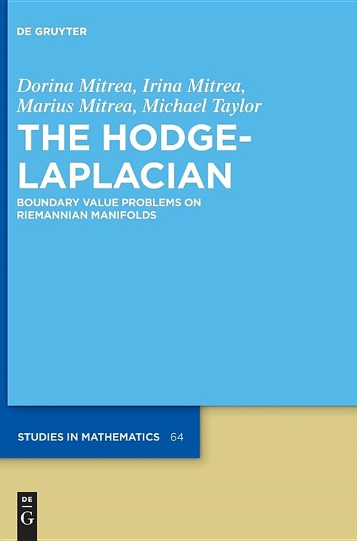 The Hodge-Laplacian: Boundary Value Problems on Riemannian Manifolds (Hardcover)