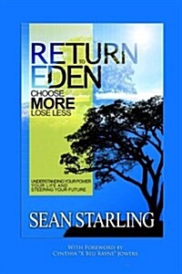 Return to Eden: Choose More, Lose Less (Paperback)