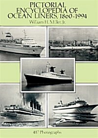 Pictorial Encyclopedia of Ocean Liners 1860-1994 (Paperback)