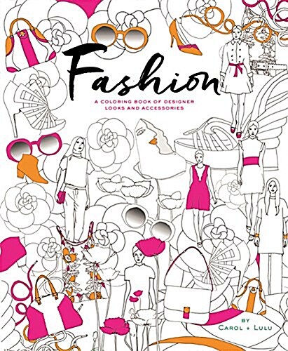 Fashion: A Coloring Book of Designer Looks and Accessories (Paperback)
