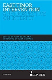 East Timor Intervention: A Retrospective on Interfet (Hardcover, Main)