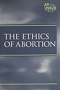 The Ethics of Abortion (Paperback)