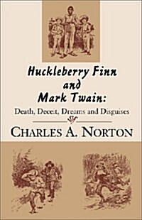 Huckleberry Finn and Mark Twain (Paperback)