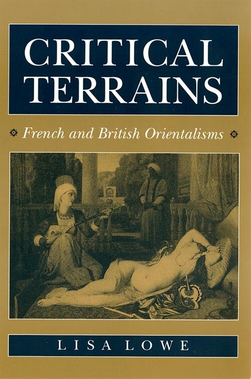 Critical Terrains: French and British Orientalisms (Hardcover)