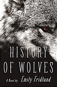 History of Wolves (Hardcover)