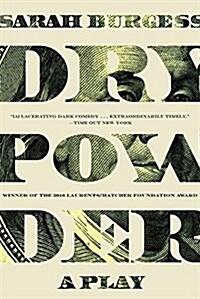 Dry Powder: A Play (Paperback)