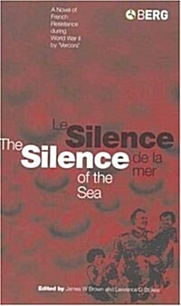 The Silence of the Sea/Le Silence De LA Mer (Hardcover)