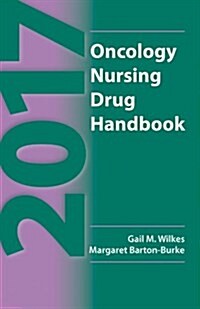 Oncology Nursing Drug Handbook (Paperback, 21, 2017)