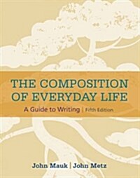 The Composition of Everyday Life (with 2016 MLA Update Card) (Paperback, 5)