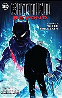Batman Beyond Vol. 3: Wired for Death (Paperback)