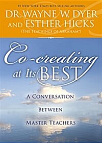 Co-Creating at Its Best: A Conversation Between Master Teachers (Paperback)