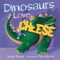 Dinosaurs Love Cheese (Paperback)