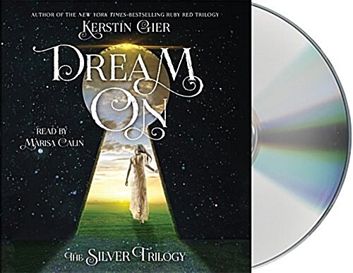 Dream on: The Silver Trilogy (Audio CD)