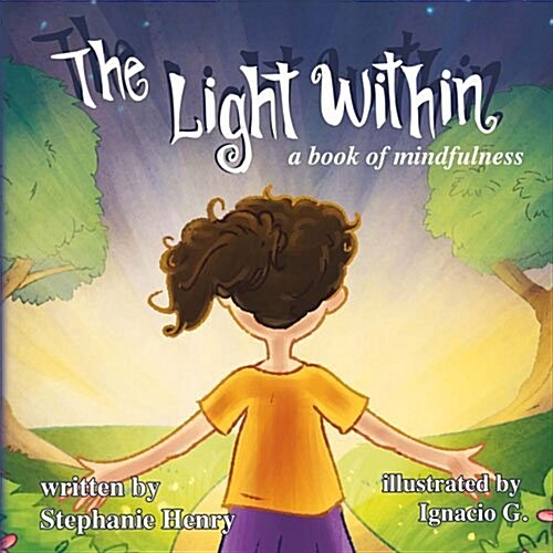 The Light Within: A Book of Mindfulness Volume 1 (Hardcover)