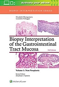 Biopsy Interpretation of the Gastrointestinal Tract Mucosa: Volume 1: Non-Neoplastic (Hardcover, 3)