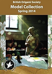 British Origami Society Model Collection Spring 2014 (Paperback)