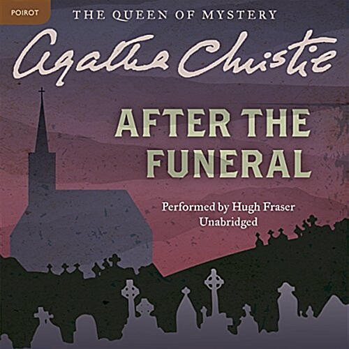 After the Funeral Lib/E: A Hercule Poirot Mystery (Audio CD)