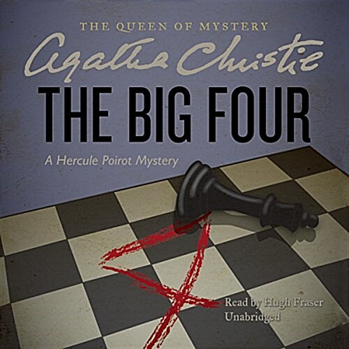 The Big Four Lib/E: A Hercule Poirot Mystery (Audio CD)