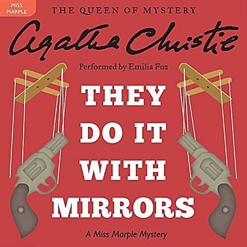 They Do It with Mirrors Lib/E: A Miss Marple Mystery (Audio CD)