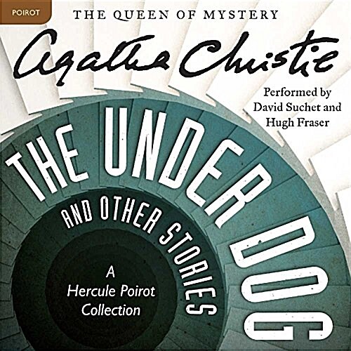 The Under Dog and Other Stories: A Hercule Poirot Collection (MP3 CD)