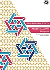 British Origami Society Model Collection Spring 2015 (Paperback)