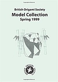 British Origami Society Model Collection Spring 1999 (Paperback)