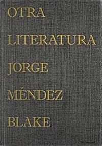 Jorge M?dez Blake: Other Literature (Hardcover)