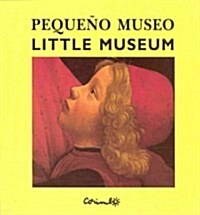 Pequeno Museo/Petite Museum (Paperback)