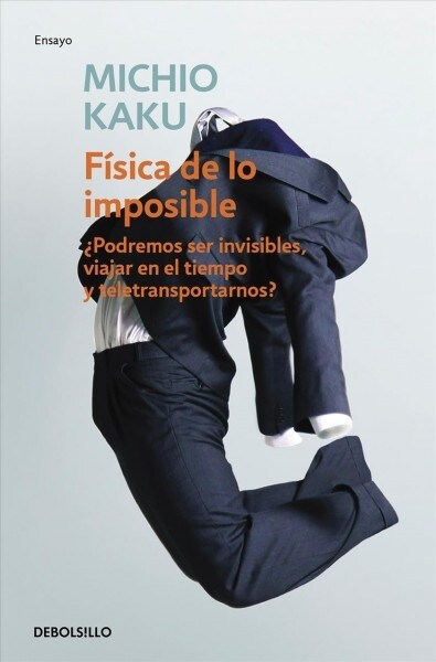 F?ica de Lo Imposible / Physics of the Impossible (Paperback)