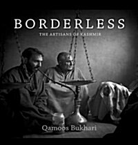Borderless: The Artisans of Kashmir (Hardcover)
