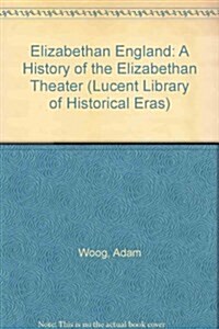 A History of Elizabethan Theater (Library)