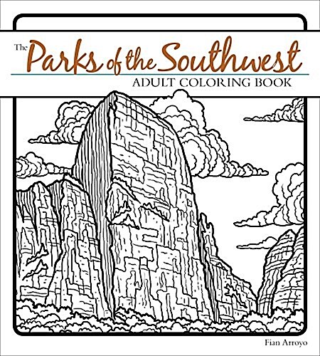 The Parks of the Southwest Adult Coloring Book (Paperback, CLR, CSM)