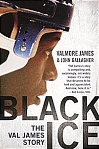 Black Ice: The Val James Story (Paperback)