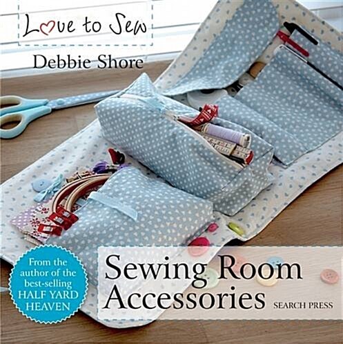 Love to Sew: Sewing Room Accessories (Paperback)