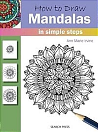 How to Draw: Mandalas : In Simple Steps (Paperback)