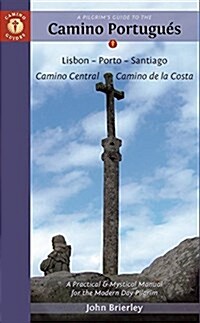 A Pilgrims Guide to the Camino Portugues : Lisboa, Porto, Santiago (Paperback, 8 ed)