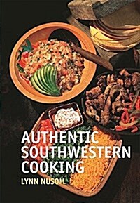 Authentic Southwestern Cooking (Paperback)