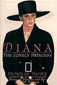 Diana: The Lonely Princess (Hardcover, First Edition)